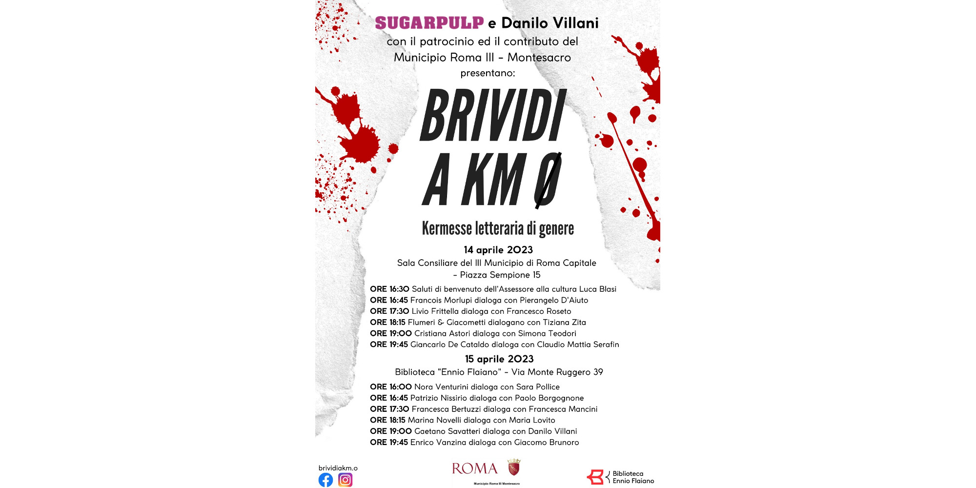 Il 14 e il 15 aprile debutta Brividi a Km0, la rassegna organizzata da Danilo Villani e Sugarpulp con Savatteri, De Cataldo, Bertuzzi, Vanzina, Venturini, Frittella, Astori, Novelli e tanti altri.
