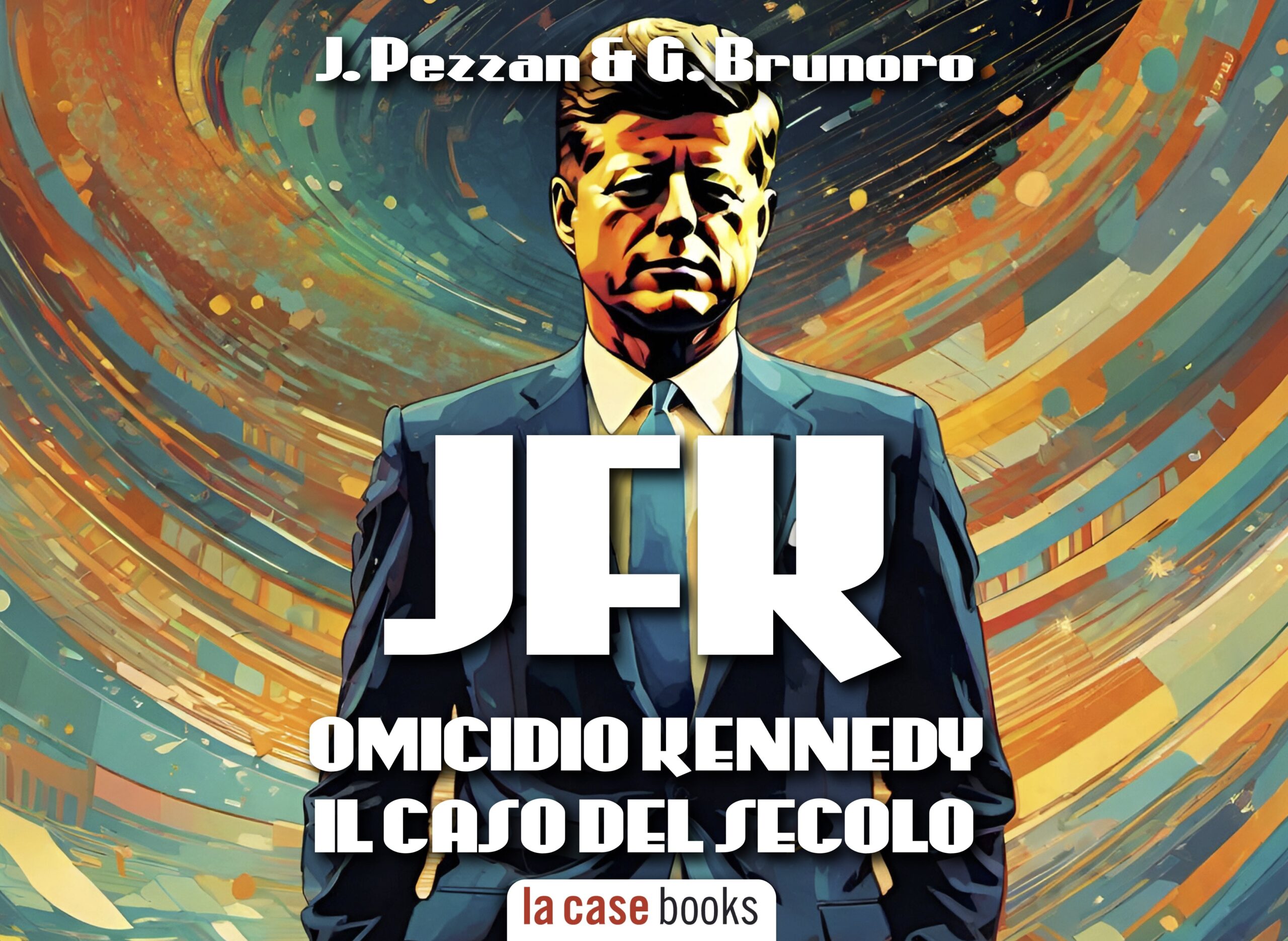 LA CASE Books presenta il nuovo audiolibro di Pezzan e Brunoro dedicato all'omicidio Kennedy. Voce di Nino Carollo. Editing e sound design sono stati realizzati a Van Nuys (Los Angeles)