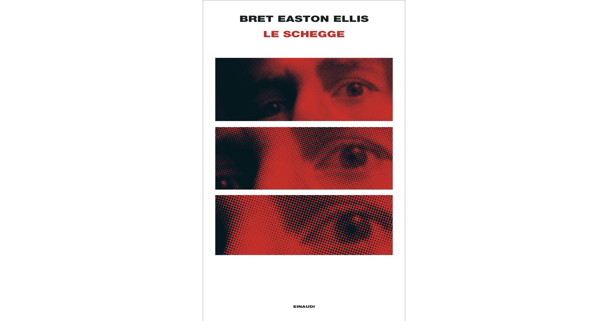 Le schegge, la recensione di Maila Cavaliere del romanzo di Bret Easton Ellis pubblicato in Italia da Einaudi.