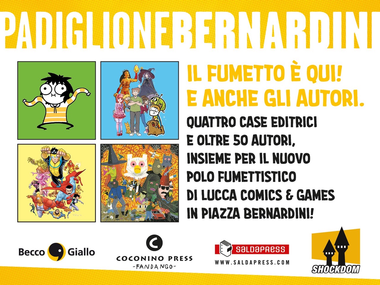 Lucca Comics & Games 2021, il padiglione Bernardini, nel cuore di Lucca, sarà la casa di BeccoGiallo, Coconino Press, SaldaPress e Shockdom.