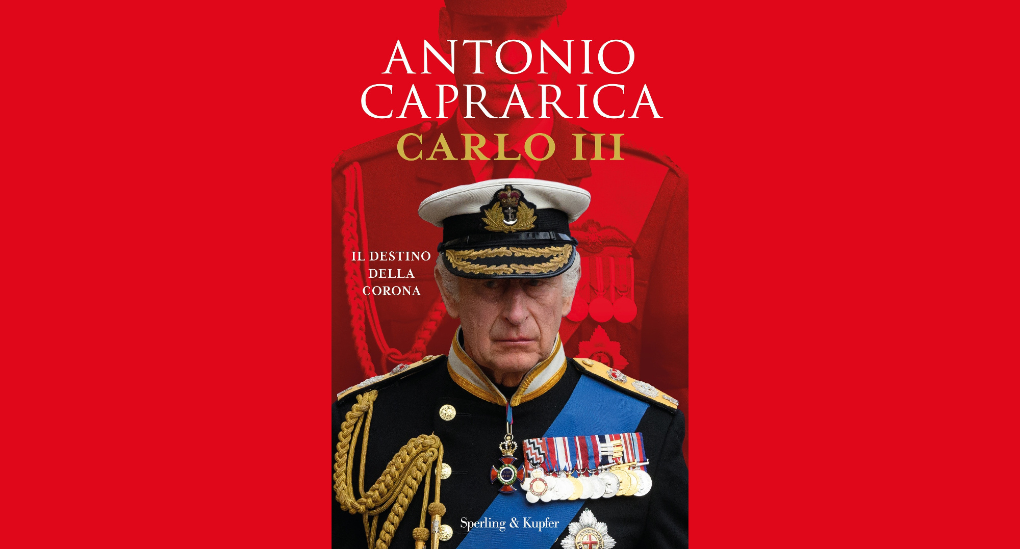 CARLO III. Il destino della corona ( Sperling & Kupfer pagg. 336 euro 19,90). Antonio Caprarica torna in libreria con un nuovo libro dedicato al nuovo monarca britannico.
