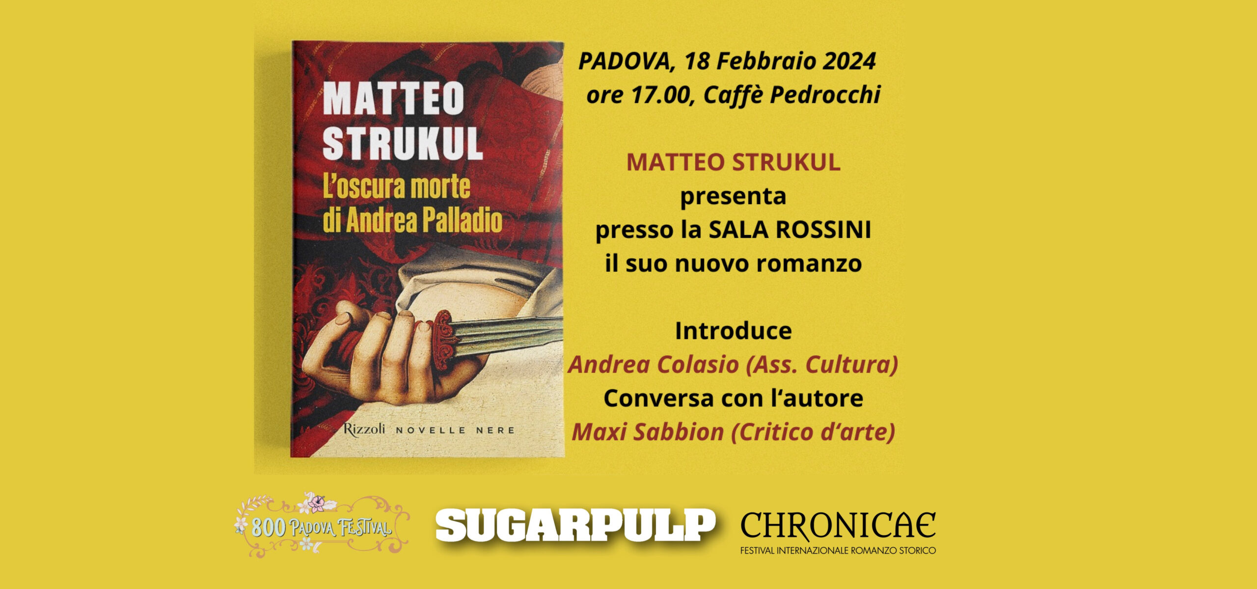 L'oscura morte di Andrea Palladio di Matteo Strukul, la presentazione al Caffè Pedrocchi domenica 18 febbraio alle 17:00 in Sala Rossini.